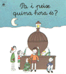 Pa i peix, quina hora és?, de Ollé, Maria Àngels | portada del libro
