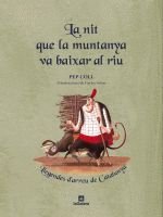 La nit que la muntanya va baixar al riu, de Coll, Pep | portada del libro