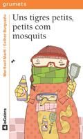 Uns tigres petits, petits com mosquits, de Martí, Meritxell | portada del libro