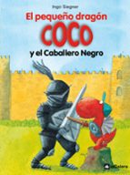 2.EL PEQUEÑO DRAGON COCO Y EL CABALLERO NEGRO, de Ingo Siegner | portada del libro