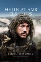 He jugat amb els llops, de Janer i Manila, Gabriel | portada del libro