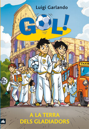 Gol 11. A la terra dels gladiadors, de Garlando, Luigi | portada del libro