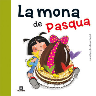 La mona de Pasqua, de Canyelles, Anna | portada del libro