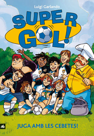 Supergol 1. Juga amb les Cebetes!, de Garlando, Luigi | portada del libro