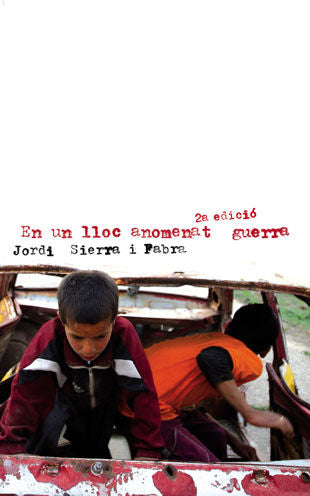En un lloc anomenat guerra, de Sierra i Fabra, Jordi | portada del libro