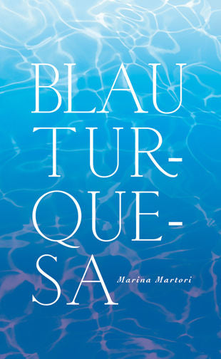 Blau turquesa, de Rubio i Martori, Marina | portada del libro