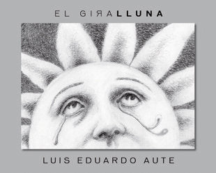 El Giralluna, de Aute, Luis Eduardo | portada del libro