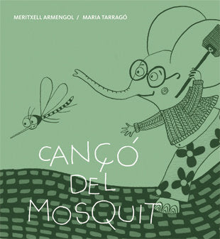 Cançó del mosquit, de Armengol, Meritxell | portada del libro