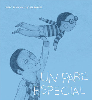 Un pare especial, de Schiavo, Piero | portada del libro