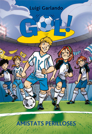 Gol 19. Amistats perilloses, de Garlando, Luigi | portada del libro