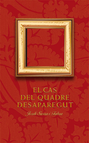 El cas del quadre desaparegut, de Sierra i Fabra, Jordi | portada del libro