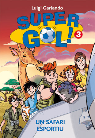 Supergol 3. Un safari esportiu, de Garlando, Luigi | portada del libro