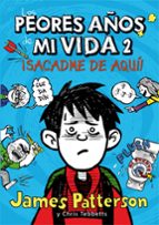 Los peores años de mi vida 2, de James Patterson | portada del libro