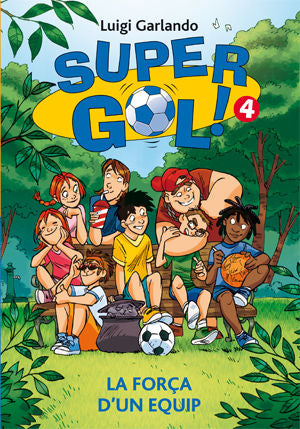 Supergol 4. La força d'un equip, de Garlando, Luigi | portada del libro