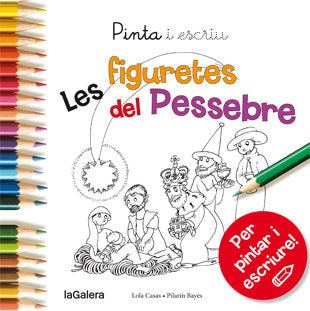 Pinta i escriu Les figuretes del pessebre, de Casas, Lola | portada del libro