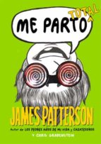 Me parto total, de James PattersonChris Grabenstein | portada del libro