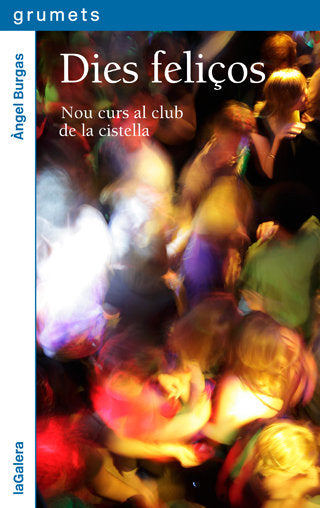Dies feliços, de Burgas, Àngel | portada del libro