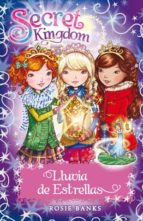 SECRET KINGDOM ESPECIAL 5: LA LLUVIA DE ESTRELLAS, de Rosie Banks | portada del libro