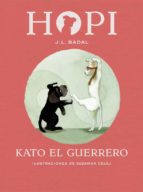 Hopi 3. Kato el guerrero, de Josep Lluís Badal | portada del libro