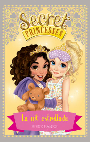 Secret Princesses 3. La nit estrellada, de Banks, Rosie | portada del libro