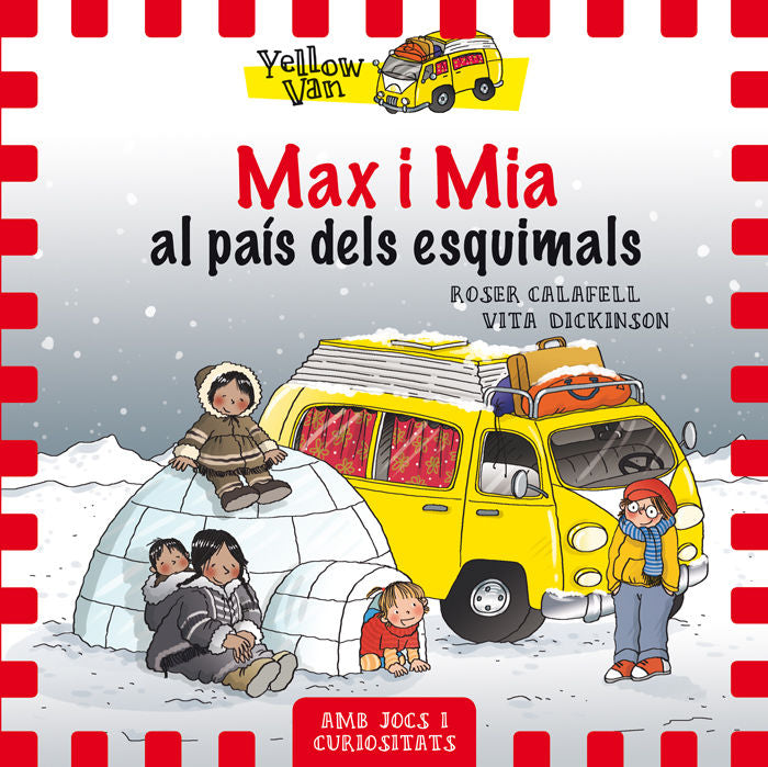 Yellow Van 7. Max i Mia al país dels esquimals, de Dickinson | portada del libro