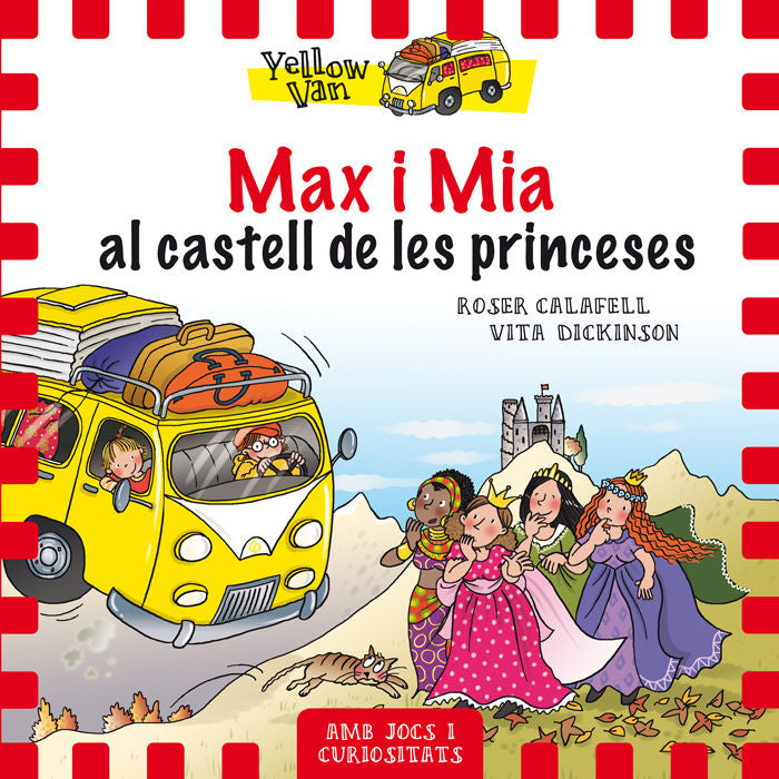 Yellow Van 8. Max i Mia al castell de les princeses, de Dickinson, Vita | portada del libro