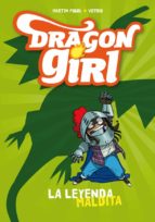 DRAGON GIRL 1 : LA LEYENDA MALDITA, de Martín Piñol | portada del libro