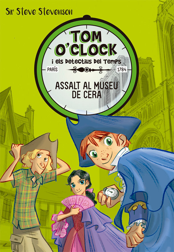 Tom O'Clock 1. Assalt al museu de cera, de Stevenson, Sir Steve | portada del libro
