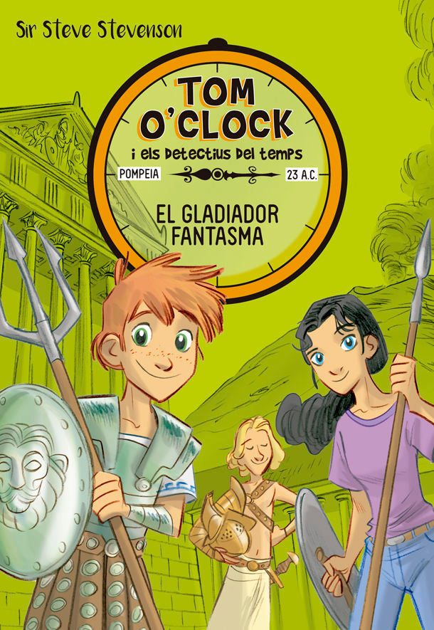 Tom O'Clock 2. El gladiador fantasma, de Stevenson, Sir Steve | portada del libro