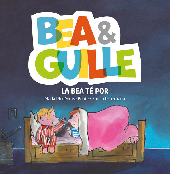Bea & Guille 3. La Bea té por, de Menéndez-Ponte, María | portada del libro
