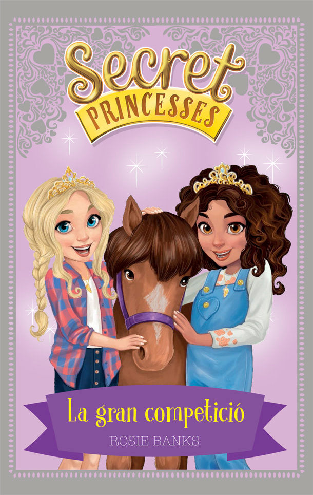 Secret Princesses 6. La gran competició, de Banks, Rosie | portada del libro