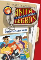 Anita Garbo 1. Misión: Salvar la bahía, de D.S. Sherringford | portada del libro