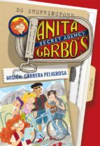 ANITA GARBO 4 : CARRERA PELIGROSA, de D.S. Sherringford | portada del libro