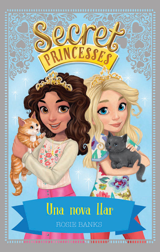 Secret Princesses 7. Una nova llar, de Banks, Rosie | portada del libro