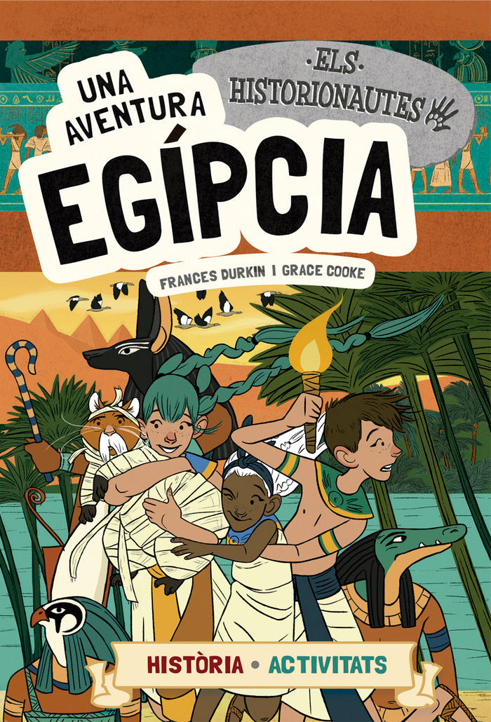 Els Historionautes. Una aventura egípcia, de Durkin, Frances | portada del libro