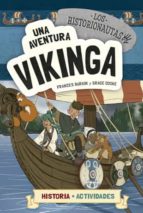 LOS HISTORIONAUTAS 3: UNA AVENTURA VIKINGA, de Frances DurkinGrace Cooke | portada del libro