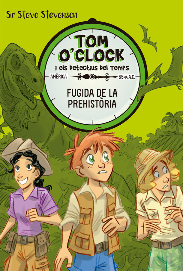 Tom O'Clock 8. Fugida de la prehistòria, de Stevenson, Sir Steve | portada del libro