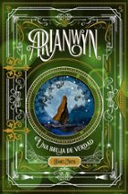 Arianwyn 3. Una bruja de verdad, de JAMES NICOL | portada del libro