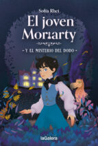 El joven Moriarty y el misterio del dodo, de Sofía Rhei | portada del libro