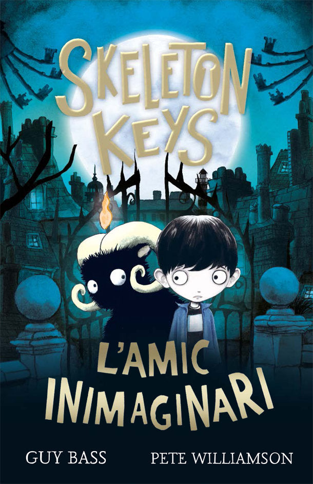 Skeleton Keys. L'amic inimaginari, de Bass, Guy | portada del libro