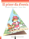 El primer dia d'escola, de BOURGOING | portada del libro