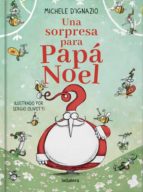 Una sorpresa para Papá Noel, de MICHELE D IGNAZIO | portada del libro