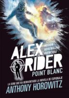 Alex Rider 2. Point Blanc, de Anthony Horowitz | portada del libro