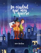 La ciudad que más quiero, de LAIA BERLOSO | portada del libro