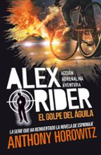 Alex Rider 4. El golpe del águila, de Anthony Horowitz | portada del libro