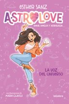 Astrolove 1. La voz del universo, de Esther Sanz | portada del libro