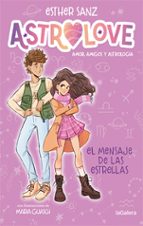Astrolove 2. El mensaje de las estrellas, de Esther Sanz | portada del libro