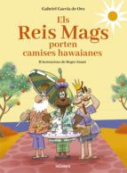 Els Reis Mags porten camises hawaianes, de Gabriel García De Oro | portada del libro