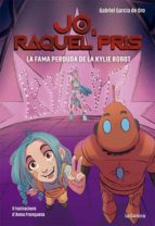 Raquel Pris 2. La fama perduda de la Kylie Robot, de Gabriel García De Oro | portada del libro
