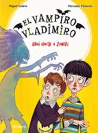El vampiro Vladimiro 3. Aquí huele a zombi, de Miguel Calero | portada del libro